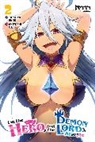 Akiyoshi Ota, Phil Christie, Christie Phil, Sheldon Drzka, END, Tatsuya Endo... - I'm the Hero, but the Demon Lord's Also Me, Vol. 2