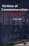 Eray Cayli, Eray Çayli - Victims of Commemoration