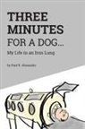 Paul R Alexander, Paul R. Alexander, Norman Depaul Brown Apn, Norman DePaul Brown RN MSPH Apn, Apn Norman Depaul Brown Msph, Apn Rn Norman DePaul Brown MSPH - Three Minutes for a Dog
