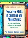 Peg Dawson, Richard Guare - Executive Skills in Children and Adolescents