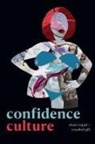 Rosalind Gill, Shani Orgad, Shani Gill Orgad, Shani/ Gill Orgad - Confidence Culture