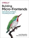Luca Mezzalira, Mezzalira Luca - Building Micro-Frontends