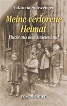 Viktoria Schwenge, Viktoria Schwenger - Meine verlorene Heimat