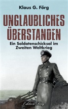Klaus G Förg, Klaus G. Förg - Unglaubliches überstanden