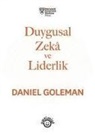 Daniel Goleman - Duygusal Zeka ve Liderlik
