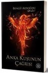 Bengü Aydogdu - Anka Kusunun Cagrisi