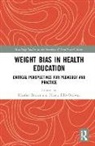 Heather a Ellis-Ordway Brown, Heather A. Brown, Nancy Ellis-Ordway, Heather Brown, Heather A Brown, Nancy Ellis-Ordway - Weight Bias in Health Education