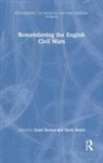 Lloyd Stoyle Bowen, Lloyd Bowen, Bowen Lloyd, Mark Stoyle, Stoyle Mark - Remembering the English Civil Wars