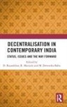 M. Devendra Babu, R. Manjula, D. Rajasekhar, D. (Institute for Social and Economic Rajasekhar, D. (Institute for Social and Economic Change Rajasekhar, M Devendra Babu... - Decentralisation in Contemporary India