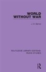 J. D. Bernal, J.d. Bernal - World Without War