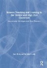 Jennifer Cassidy, Sean Ruday, Sean (Longwood University Ruday, Ruday Sean - Remote Teaching and Learning in the Middle and High Ela Classroom