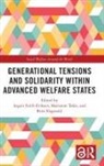 Asgeir Falch-Eriksen, Asgeir Takle Falch-Eriksen, Britt Slagsvold, Marianne Takle, Asgeir Falch-Eriksen, Britt Slagsvold... - Generational Tensions and Solidarity Within Advanced Welfare States