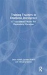 Christina Beaton, Caroline Fulton, Elena Savina, Elena Fulton Savina - Training Teachers in Emotional Intelligence
