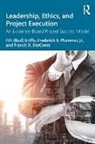 F.H. (Bud) Griffis, Francis X Darconte, Francis X. Darconte, Griffis, F H (Bud) Griffis, F. H. (Bud) Griffis... - Leadership, Ethics, and Project Execution