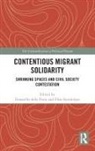 Donatella (Scuola Normale Superiore Della Porta, Donatella della Porta, Elias Steinhilper - Contentious Migrant Solidarity