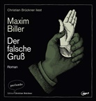 Maxim Biller, Christian Brückner - Der falsche Gruß, 1 Audio-CD, 1 MP3 (Hörbuch)
