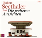 Robert Seethaler, Robert Seethaler - Die weiteren Aussichten, 1 Audio-CD, 1 MP3 (Hörbuch)
