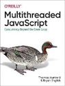 Bryan English, English Bryan, Thomas Hunter, Thomas Hunter Ii - Multithreaded JavaScript