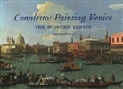 Charles Beddington - Canaletto : Painting Venice