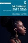 Stella-Monica N Mpande, Stella-Monica N. Mpande - Diaspora''s Role in Africa