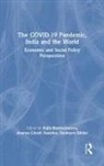 Rajib Ghosh Dastidar Bhattacharyya, Rajib Sikdar Bhattacharyya, Rajib Bhattacharyya, Ananya Ghosh Dastidar, Ananya Ghosh Dastidar, Soumyen Sikdar... - Covid-19 Pandemic, India and the World