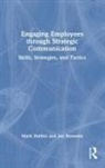 Mark Dollins, Mark Stemmle Dollins, Jon Stemmle - Engaging Employees Through Strategic Communication