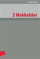 Stefan Pfeiffer - 3 Makkabäer
