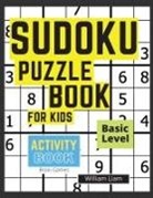William Liam - Sudoku Puzzle Basic Level For Kids | Brain Games For Kids Ages 8-12 Years