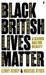 Lenny Henry, Marcus Ryder - Black British Lives Matter