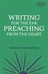 Donna Giver-Johnston - Writing for the Ear, Preaching from the Heart