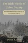 Dustin Lowe - The Rich Woods of Union County