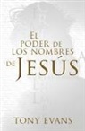 Tony Evans - El Poder de Los Nombres de Jesús