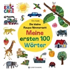 Eric Carle - Die kleine Raupe Nimmersatt - Meine ersten 100 Wörter