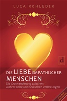 Luca Rohleder - Die Liebe empathischer Menschen
