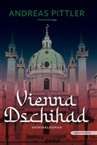 Andreas Pittler - Vienna Dschihad