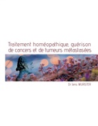 Jens Wurster - Traitement homéopathique, guérison de cancers et de tumeurs métastasées