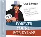 Uwe Birnstein, Uwe Birnstein - Forever young, Bob Dylan!, 3 Audio-CD (Hörbuch)