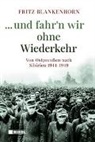 Fritz Blankenhorn - ...und fahr´n wir ohne Wiederkehr