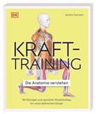 Austin Current - Krafttraining - Die Anatomie verstehen