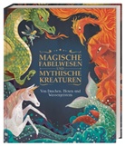 Stephen Krensky, Pham Quang Phuc - Magische Fabelwesen und mythische Kreaturen