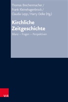 Thomas Brechenmacher, Fran Kleinehagenbrock, Frank Kleinehagenbrock, Claudia Lepp, Claudia Lepp u a, Harry Oelke - Kirchliche Zeitgeschichte