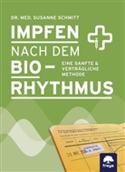 Susanne Schmitt, Susanne (Dr. med.) Schmitt, Susanne (Dr.) Schmitt - Impfen nach dem Biorhythmus
