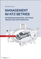 Michael Zülch - MANAGEMENT IM KFZ-BETRIEB