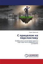 Boris Zalesskij - S pricelom na perspektiwu