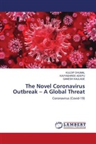 KAVYASHREE ADEPU, Kuldip Dhumal, GANESH KAULAGE - The Novel Coronavirus Outbreak - A Global Threat