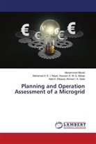 Adel  A. Elbaset Ahmed I. A. Galal, Adel A. Elbaset Ahmed I. A. Galal, Mohamed A. E. I. Nayel Hossam E. M. S. Abbas, Mohammed Morad - Planning and Operation Assessment of a Microgrid