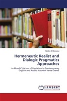 Haider Al-Moosawi - Hermeneutic Realist and Dialogic Pragmatics Approaches