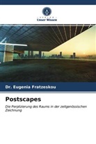 Dr EUGENIA FRATZESKOU, Dr. Eugenia Fratzeskou, Eugenia Fratzeskou - Postscapes
