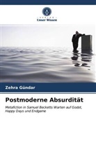 Zehra Gündar - Postmoderne Absurdität
