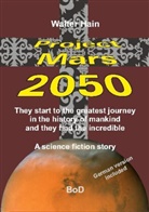 Walter Hain - Project Mars 2050